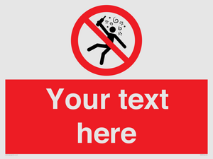 Custom prohibition Not for people in the state of intoxication